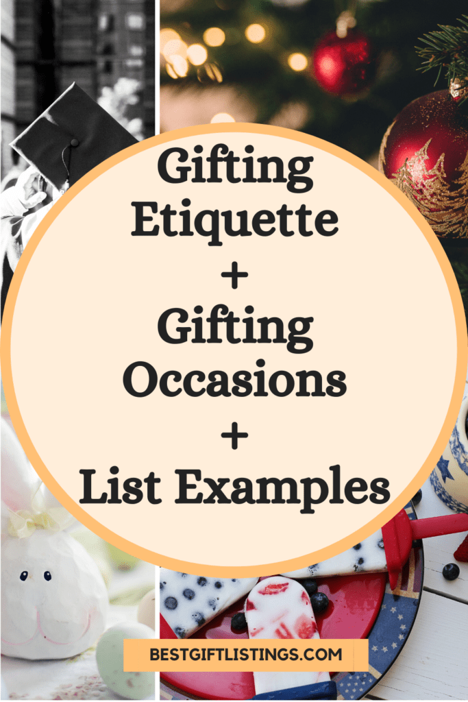 gifting etiquettes - gifting occasions - list examples - best gift listings - bestgiftlistings