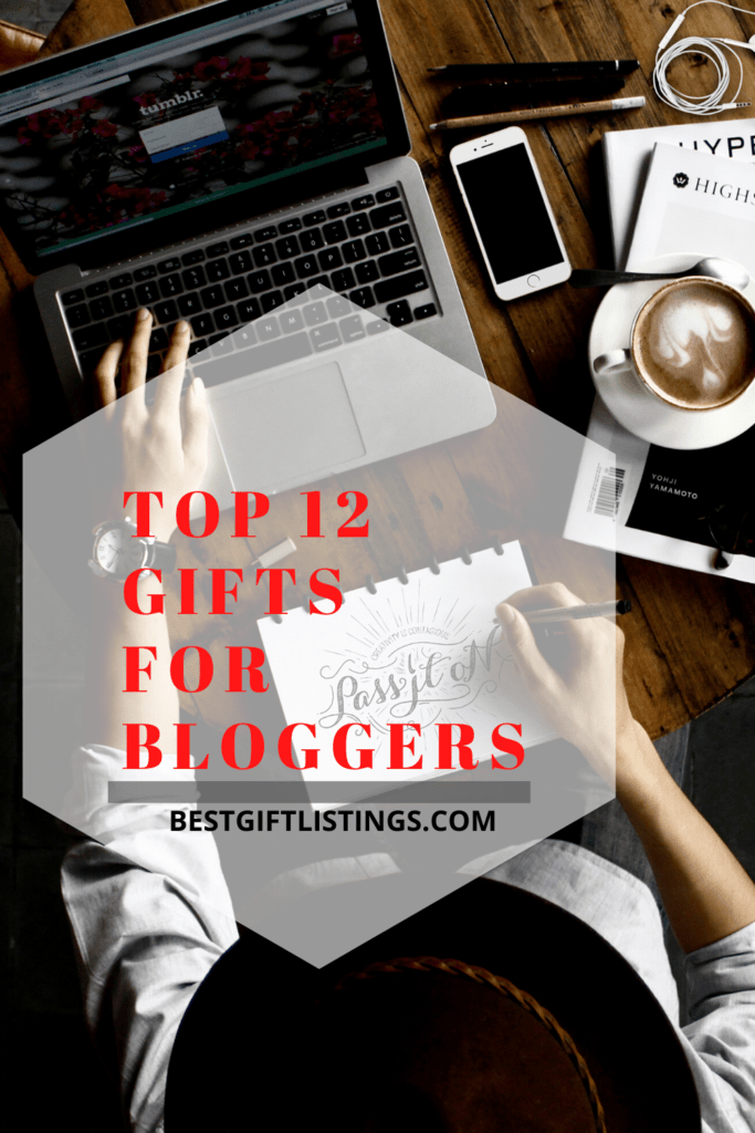 blogger gifts - gifts for bloggers - best gift listings