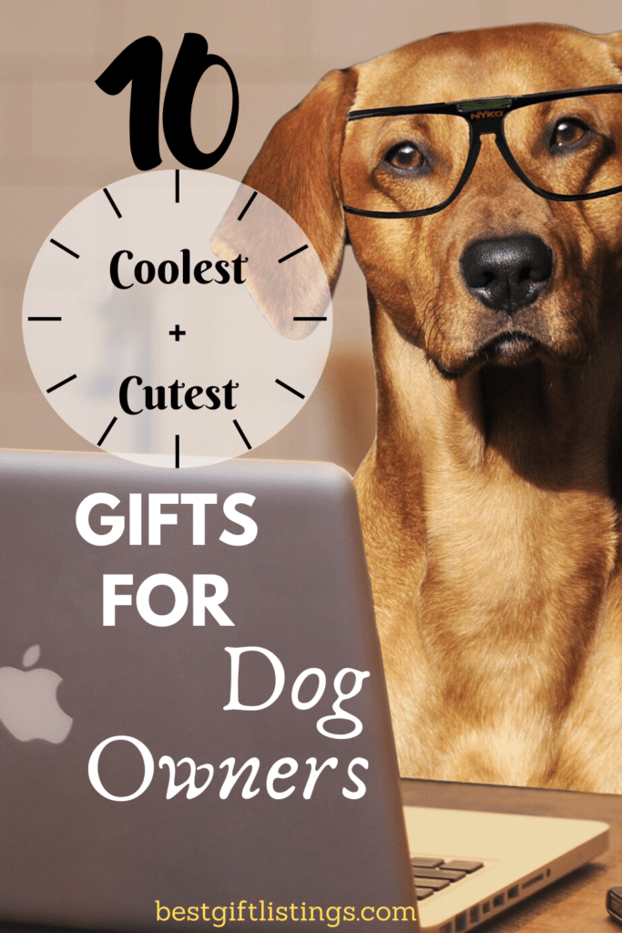 gifts for dog owners - best gift ideas for dog owners - dog gifts - best gift listings - bestgiftlistings