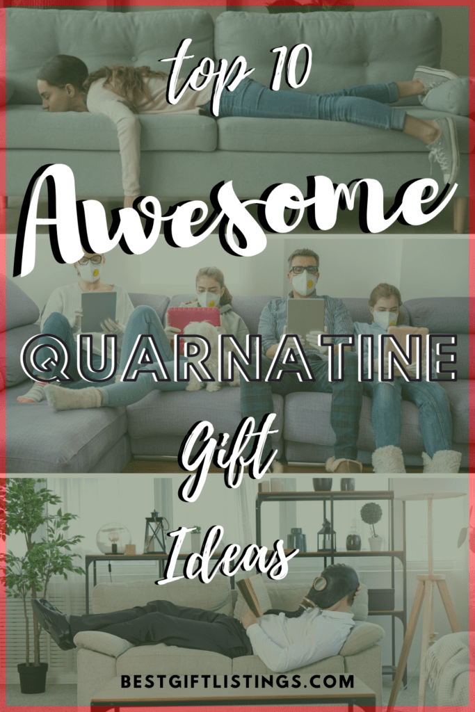 quarantine gifts, gifts for someone in quarantine, best gift listings, bestgiftlistings