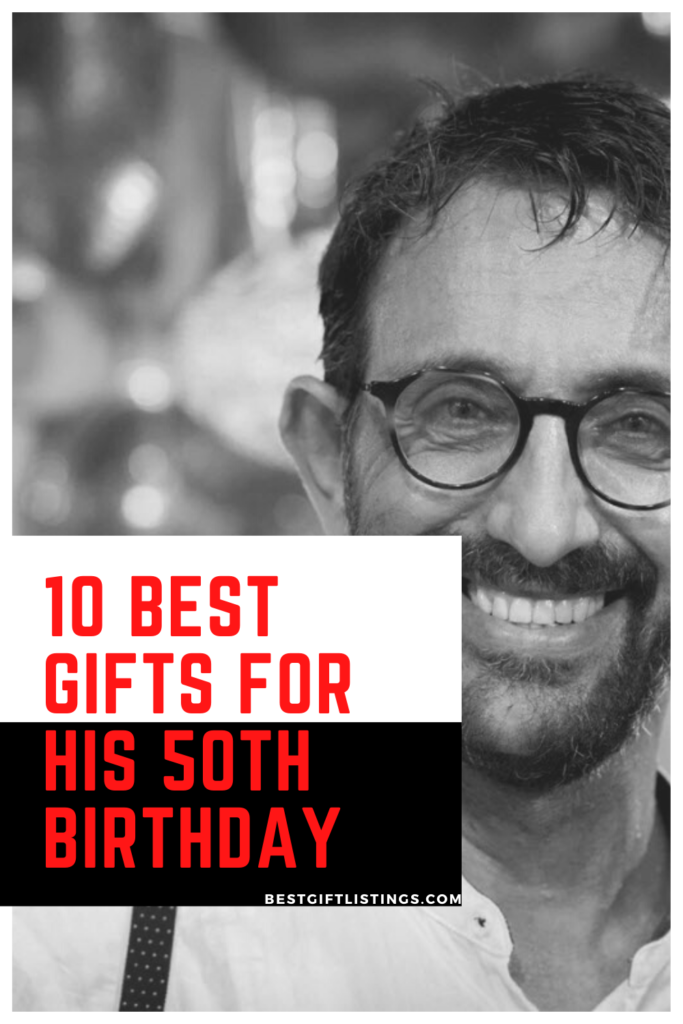 Celebrating one's 50th birthday is a HUGE Life Accomplishment. Here are 10 Outstanding 50th Birthday Gifts for Men | Gifts for 50th Birthday #bestgiftlistings #bgl #50thbirthdaygifts #giftsfor50thbirthday #50thbirthdaypresents #50thbirthdaygiftsformen